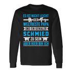 Schmied &Ater Metallbauer Papa Schmiede Langarmshirts