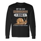 Schnecken Ding Slogan Langarmshirts, Lustige Schnecken Motiv Tee