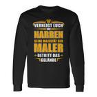 Seine Majestät Der Maler Betritt Das Gelände German Language Langarmshirts