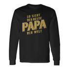 So Sieht Der Beste Papa Der Weltatertags -Atertag Opa Langarmshirts