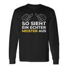 So Sieht Ein Meister Aus Meistertestung Craft Langarmshirts