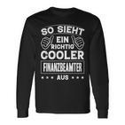 So Sieht Ein Richtig Cooler Finanzbeamter Aus Langarmshirts