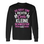 So Sieht Eine Richtig Coole Kleine Schwester Aus Langarmshirts