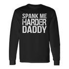 Spank Me Harder Daddy Bdsm Langarmshirts