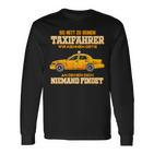 Taxi Driver For Taxi Driving Taxi Driver Langarmshirts