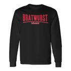 With Thüringer Bratwurst Selbst Mache Bratwurzepzepte Rostbrätl Langarmshirts