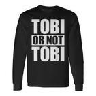 Tobi Or Not Tobi For Tobias Langarmshirts