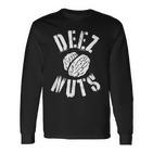 Walnuts Deez Nuts Langarmshirts