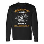 Warum Ich Mit Akkufahre Langarmshirts