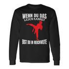 Wenn Du Das Lesen Kannst Bist Du In Reichweite Karate Langarmshirts