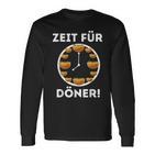 Zeit Für Döner Time For Doner Keb S Langarmshirts