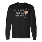 Zu Lillet Sag Ich Nie Nee Lieblingcocktail Fan Langarmshirts