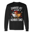 Zuhause Ist Wo Meine Hühner Sind Farmer S Langarmshirts