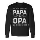 Zwei Titel Papa Opa Füratertag Geburtstag Weihnachten Langarmshirts