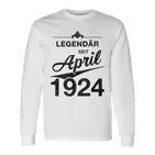 100 Geburtstag 100 Jahre Alt Legendär Seit April 1924 Langarmshirts