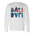 Bali For Bali Fans Langarmshirts