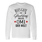 Beste Oma Alles Gute Zum Geburtstag Tollste Omi Grandkel S Langarmshirts