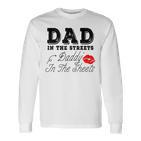 Dad In The Streets Daddy In The Sheets Geschenke Für Papa Langarmshirts