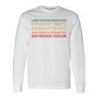 An Die Person Hinter Mir Liebe Person Hinter Mir Langarmshirts