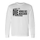 Die Würde Des Menschist Ist Unantastbar Gegen Recht Die Langarmshirts