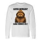 Saying Guten Morgen Ganz Thin Eis Cat White Langarmshirts