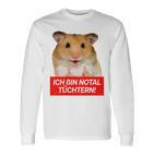 Ich Bin Notal Tüchtern Hamster Meme Total Schüchtern Langarmshirts