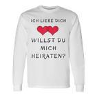 Ich Liebe Dich Willst Du Mich Marrieat Langarmshirts