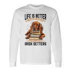 Irish Setter Hunderasse Das Leben Ist Besser Mit Büchern Und Irisch Langarmshirts
