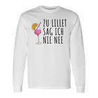 Lillet Zu Lillet Sag Ich Nie Nee Langarmshirts