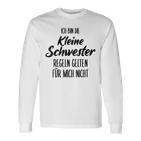 Schwester Ich Bin Die Kleine Schwester Schwewister Langarmshirts