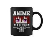 Anime Weil Menschen Scheiße Sind S Tassen