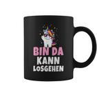 Bin Da Kann Losgehen Unicorn Party Sayings Tassen