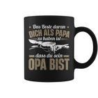 Dich Als Papa Zu Haben Ist Dass Du Sein Opa Bist Opa Spruch Tassen