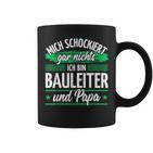 Herren Hausbau Bauleitung Papa Bauleiter Tassen