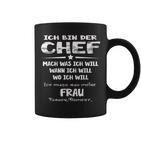 Ich Bin Der Chef Mach Was Ich Will Muss Meine Frau Fragen S Tassen