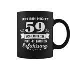 Ich Bin Nicht 59 Ich Bin 58 Mit 1 Jahre Erfahrung Tassen