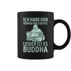 Ich Habe Den Körper Einer Gottes Unider Ist Es Buddha Tassen