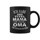 Ich Habe Zwei Titel Mama Und Oma Mutter Omi Endlich Oma Tassen