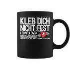 Kleb Dich Nicht Fest Lerne Lesen Und Writt Tassen