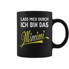 Lass Mich Durch Ich Bin Das Mimimi Tassen