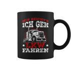 Lorry Driver Saying Mir Reichts Ich Geh Lkw Fahren Tassen