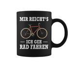 Mir Reicht's Ich Geh Rad Fahren Fahrrad Saying Black Tassen