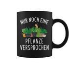 Nur Noch Eine Pflanzner Garten Hobby Gardener Florist S Tassen