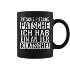 Pitsche Pitsche Patsche Ich Hab Ein Der Klatsche Tassen