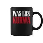 Polska Polish Saying Was Los Kurwa Tassen
