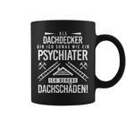 Psychiatrist Ich Behebe Roof Damage Roofers Tassen