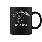 My Therapist Eats Hay Lustiger Pferdeliebhaber Tassen