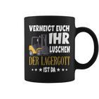 Vneigt Euch Ihr Luschen Der Lagergott Ist Da S Tassen