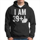 I Am 39 Plus Middle Finger 40Th Birthday Hoodie
