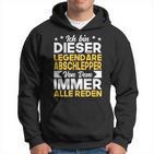 Abschleppdienst Ich Bin Dieser Legendäre Abschlepper Hoodie